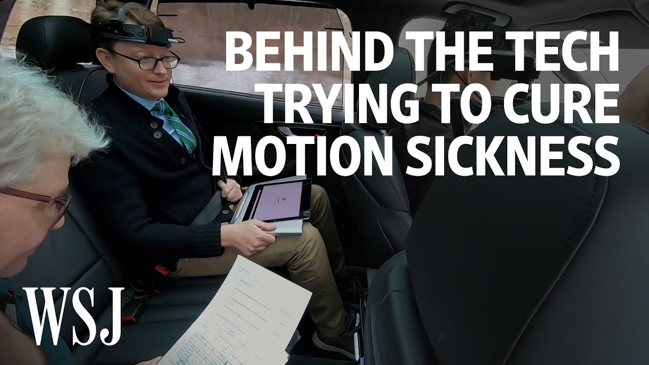 This Company Is Trying to End Nausea in Autonomous Vehicles | WSJ | WSJ