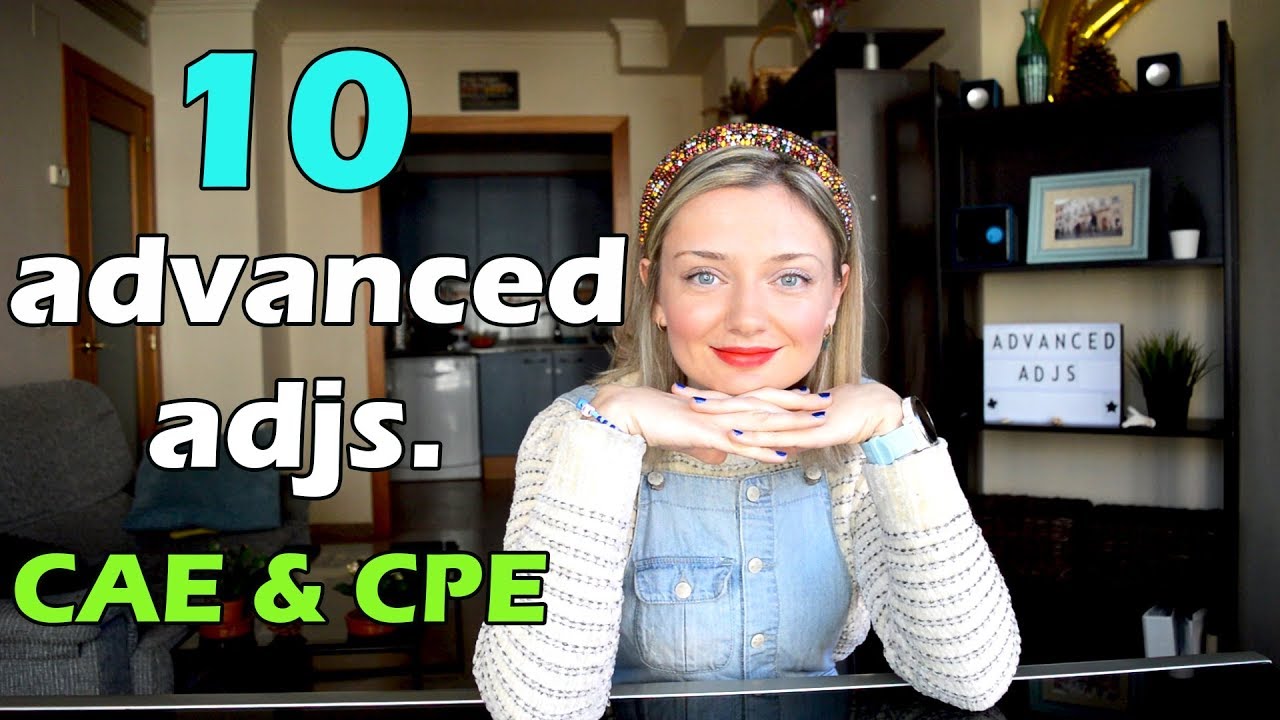 10 advanced adjectives for CAE & CPE exams! 💡