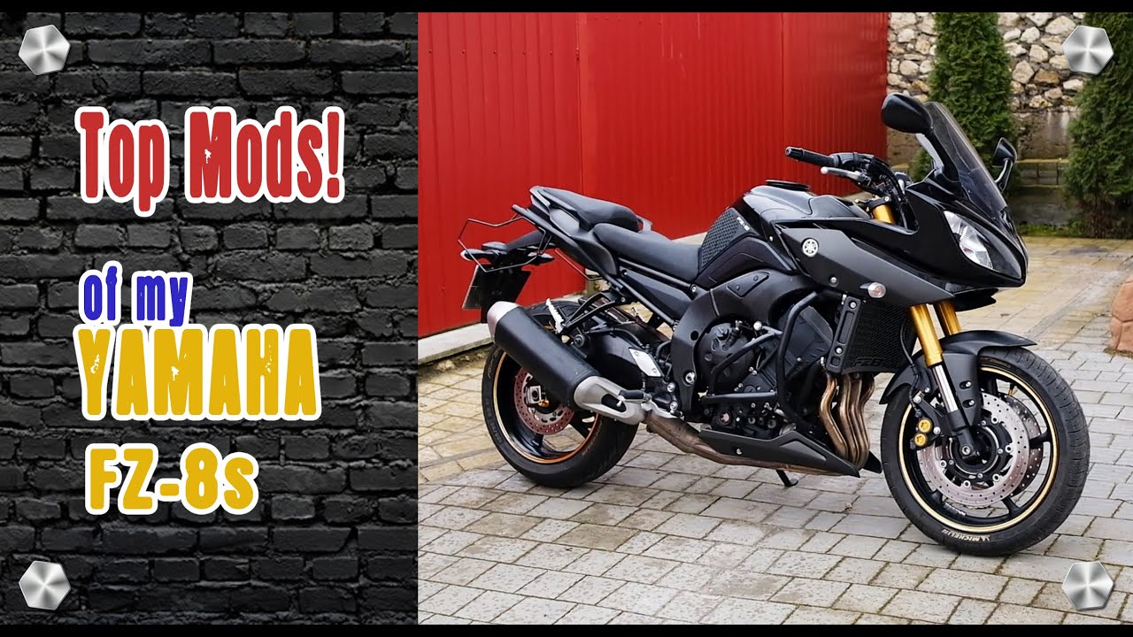 TOP MODS of my Yamaha FZ-8 S
