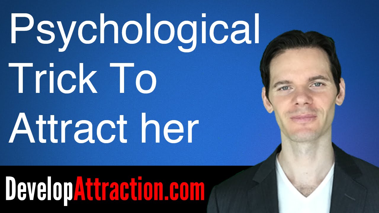Psychological Trick To Attract Your Girlfriend Back