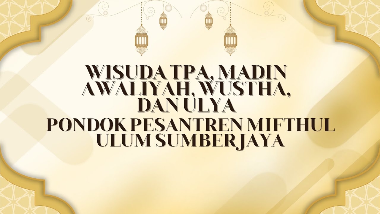 WISUDA AKBAR TPA DAN MADIN  PP. MIFTAHUL ULUM SUMBER JAYA