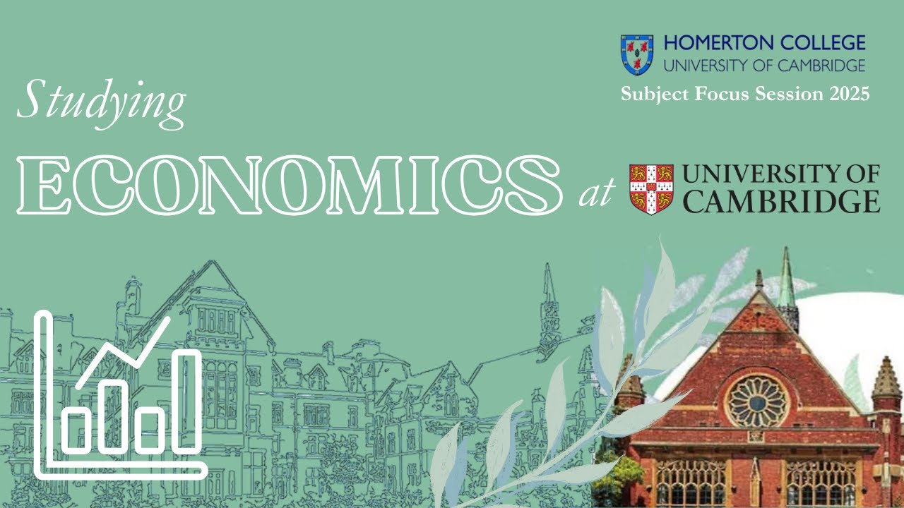 Studying Economics at the University of Cambridge: Subject Focus Session 2025