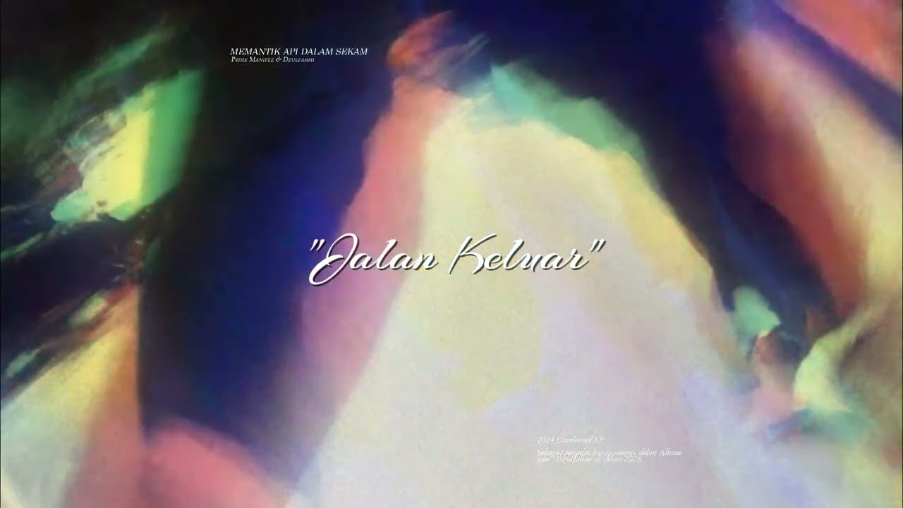 Prime Manifez & Dzulfahmi - Jalan Keluar 