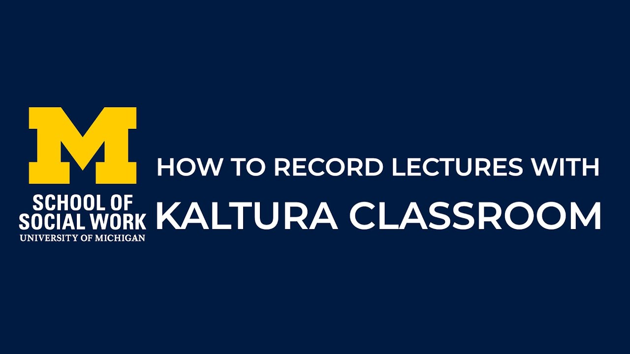 How to Record Lectures to Canvas with Kaltura Classroom