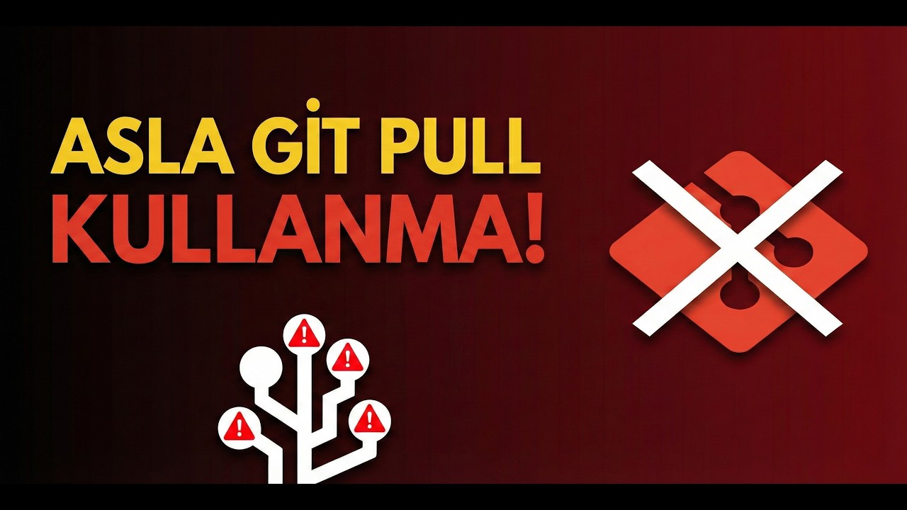 Git Pull Kullanmayı Hemen Bırakın! İşte Nedeni...