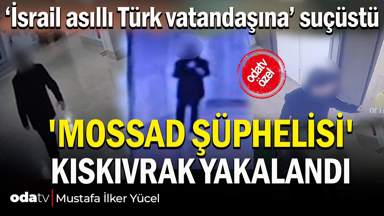 İstanbul'da bir MOSSAD vakası daha