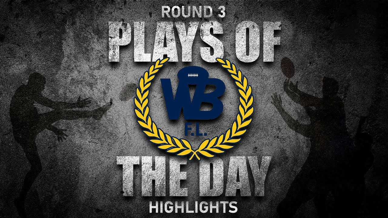 WBFL | PLAYS OF THE DAY | ROUND 3