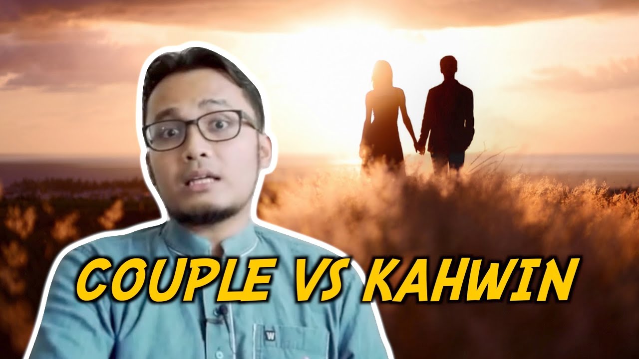 Couple vs Kahwin