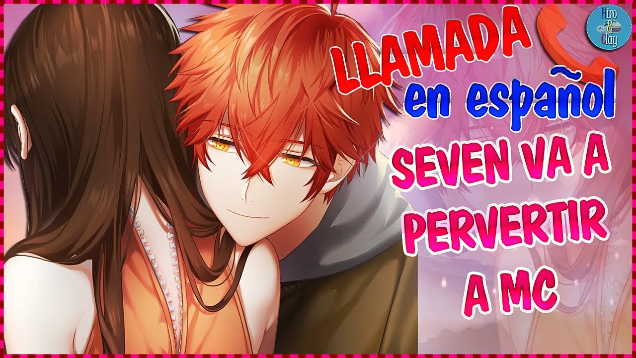 Seven va a pervertir a MC *Sádico mode ON* ~ Llamada Mystic Messenger en ESPAÑOL