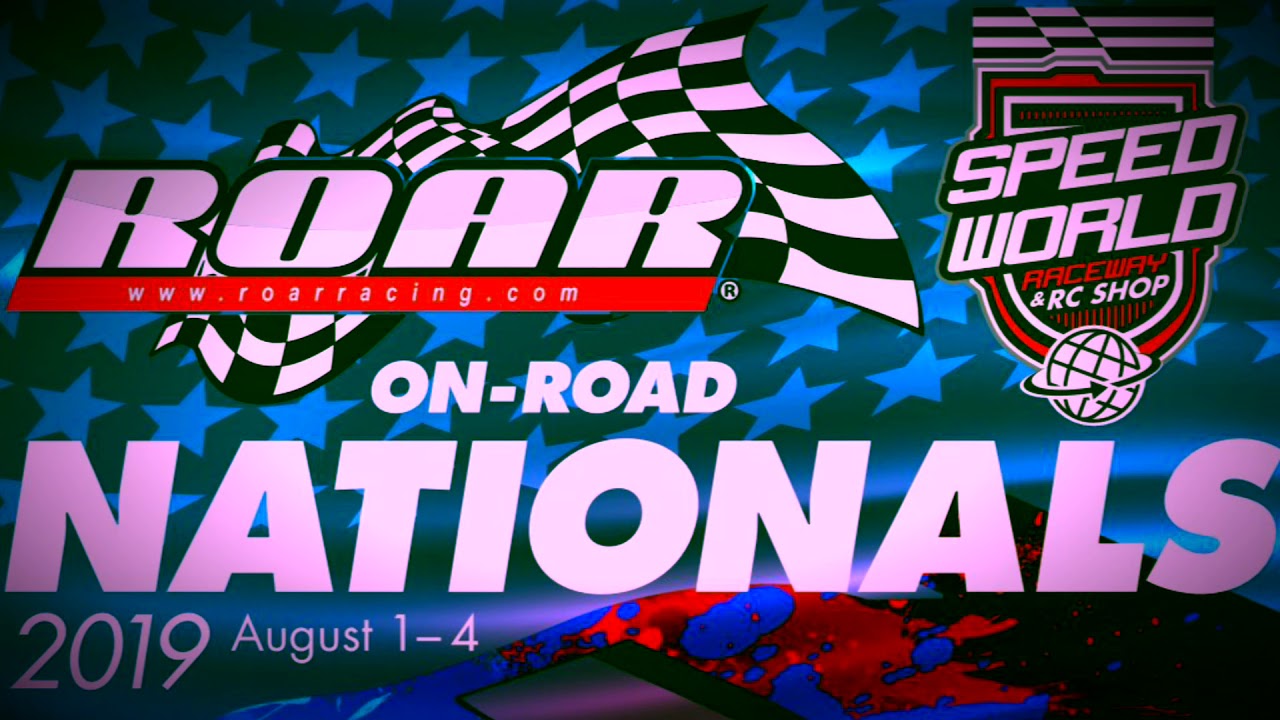 2019 ROAR On Road Paved Nationals Trailer