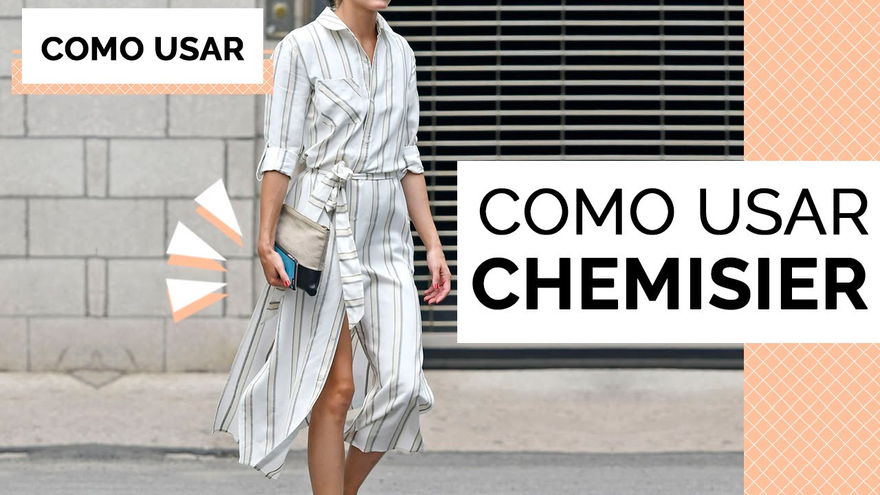 5 LOOKS COMO USAR O VESTIDO CAMISA / CHEMISIER SIMPLES E ELEGANTE