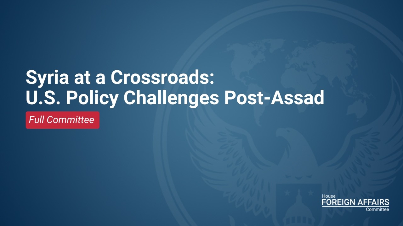 Syria at a Crossroads: U.S. Policy Challenges Post-Assad