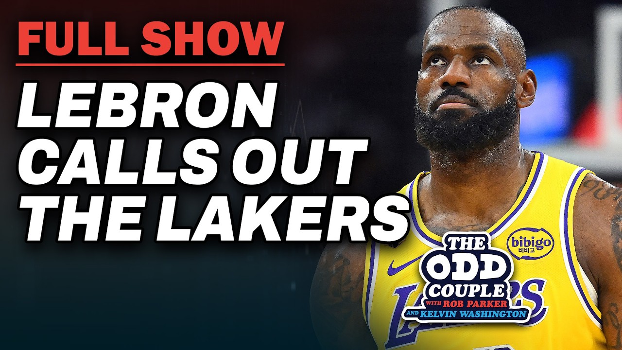 LeBron James Calls Out Lakers: We’re Not ‘A Championship Team' | THE ODD COUPLE