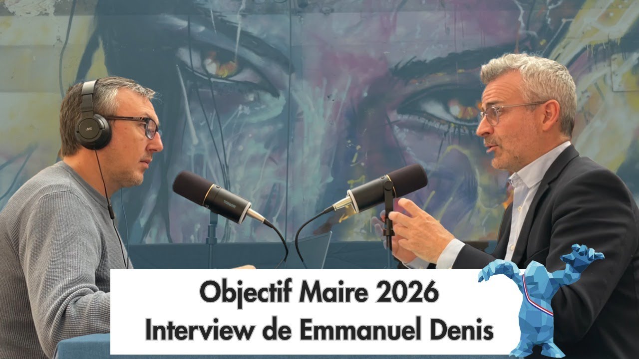 Objectif maire 2026 - interview d'Emmanuel Denis