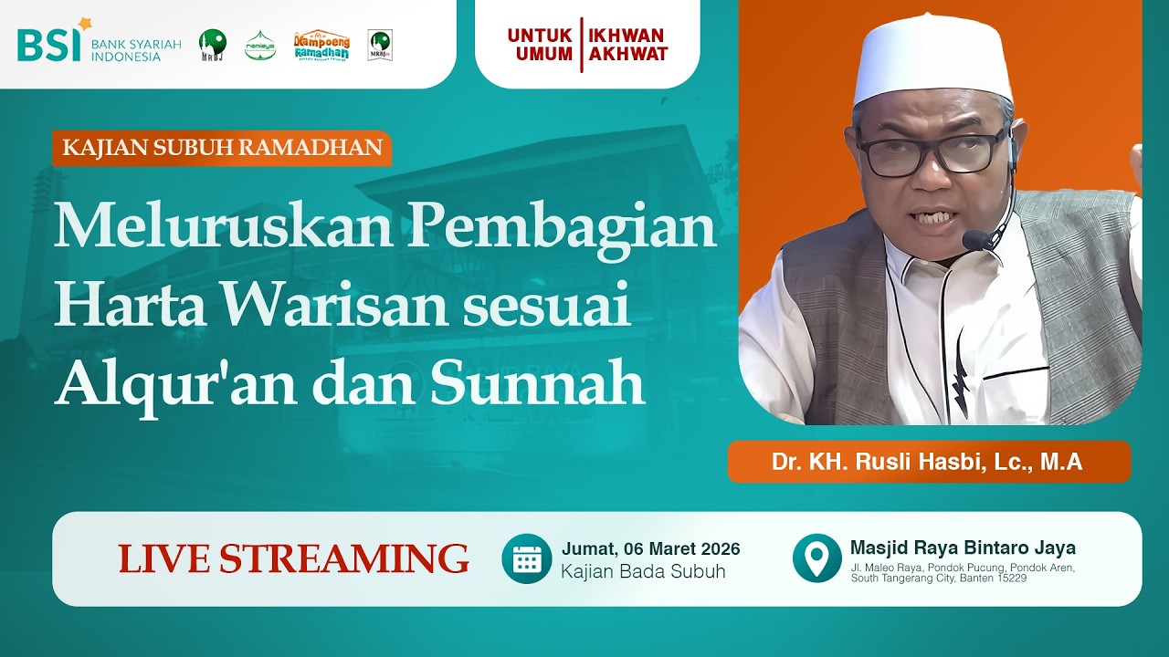 🔴[LIVE] Meluruskan Pembagian harta warisan sesuai Al Qurán dan Sunnah | Dr. KH. Rusli Hasbi, Lc, MA.