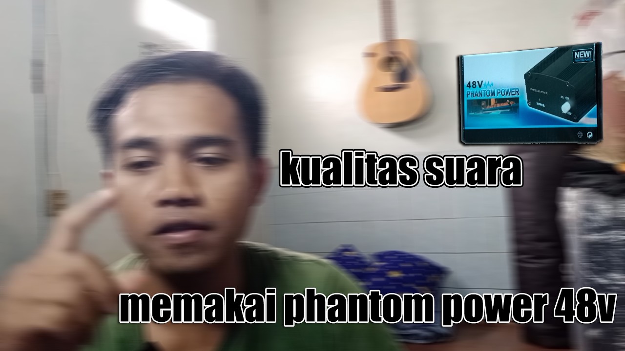 KUALITAS SUARA MEMAKAI PHANTOM POWER 48V