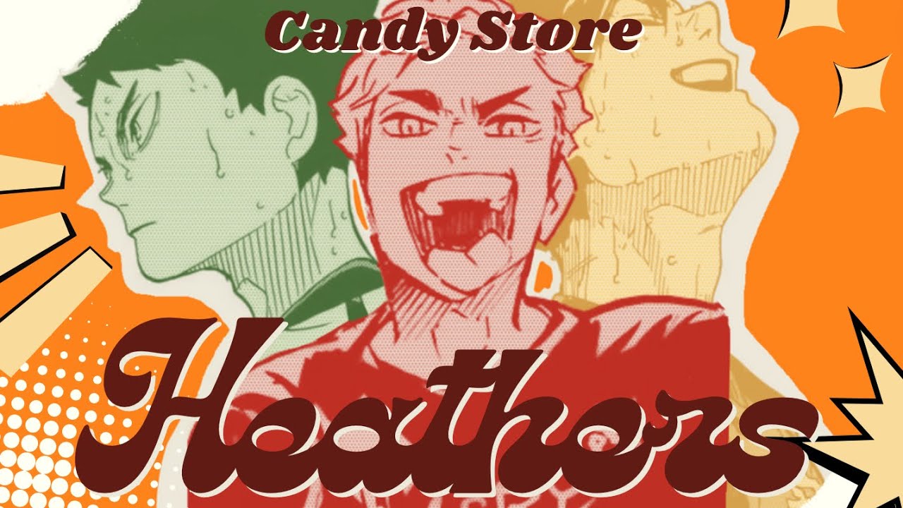 Candy Store // Heathers x HQ // Haikyuu text skit // 2/?