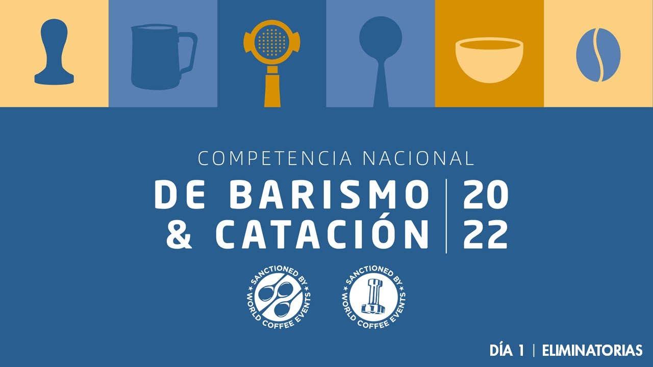 Día 1 | Competencia Nacional de Barismo y Catación