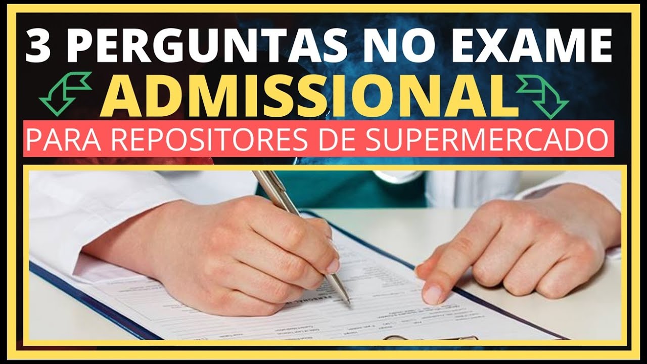👉3 PERGUNTAS NO EXAME ADMISSIONAL PARA REPOSITORES
