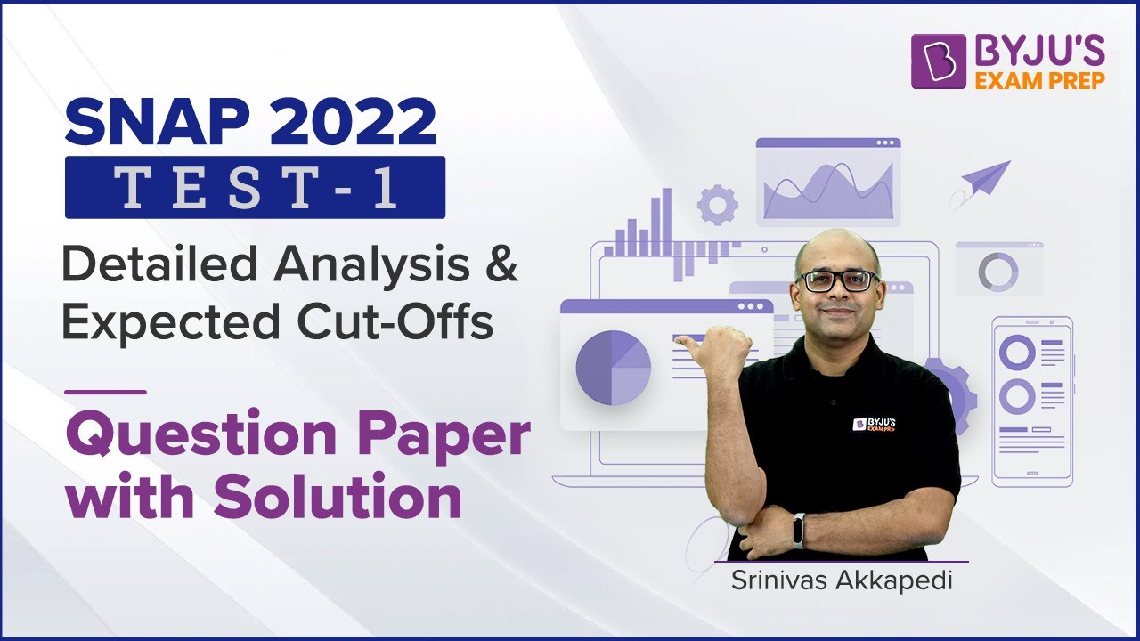 SNAP 2022 Analysis (Slot 1, 10th Dec) SNAP Question Paper & Solution, Exam Pattern, Expected Cutoffs