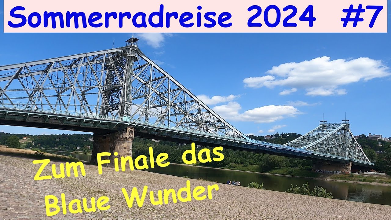 Sommerradreise 2024: Von Bayern über Böhmen nach Sachsen / Finale:  Von Decin nach Dresden