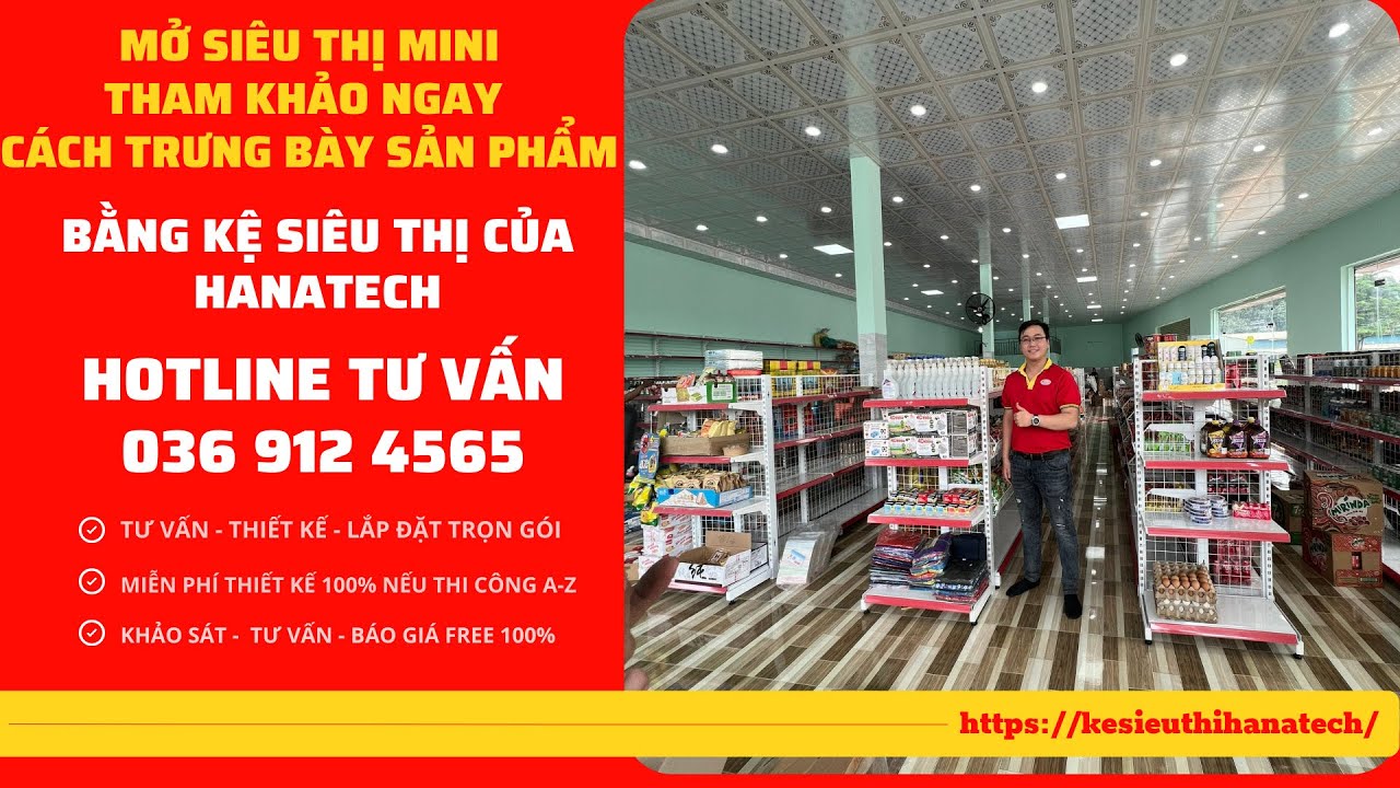 [Tư Vấn] - Mở siêu thị MINI - Tham khảo ngay cách trưng bày hàng bằng Kệ siêu thị của Hanatech