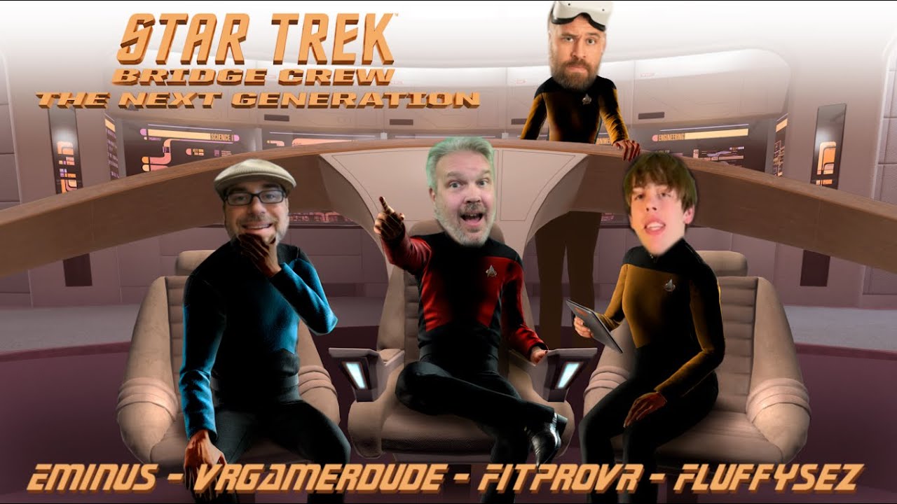 These Are The Voyages - Star Trek Bridge Crew Multiplayer In VR With Eminus - FitProVR - Fluffysez