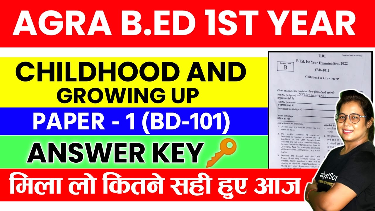 🔥Agra University B.ed 1st Year | Childhood and growing Up(Paper-1) Answer Key🔑Catalyst Soni