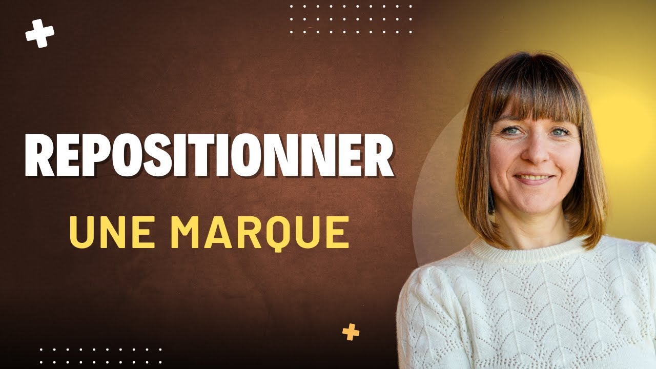 REPOSITIONNER UNE MARQUE: la méthode pour garder son audience