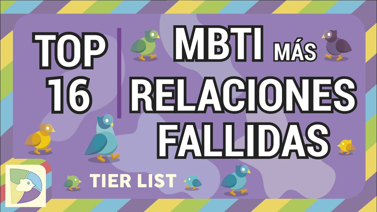 Top MBTI: Los que más relaciones fallidas tienen