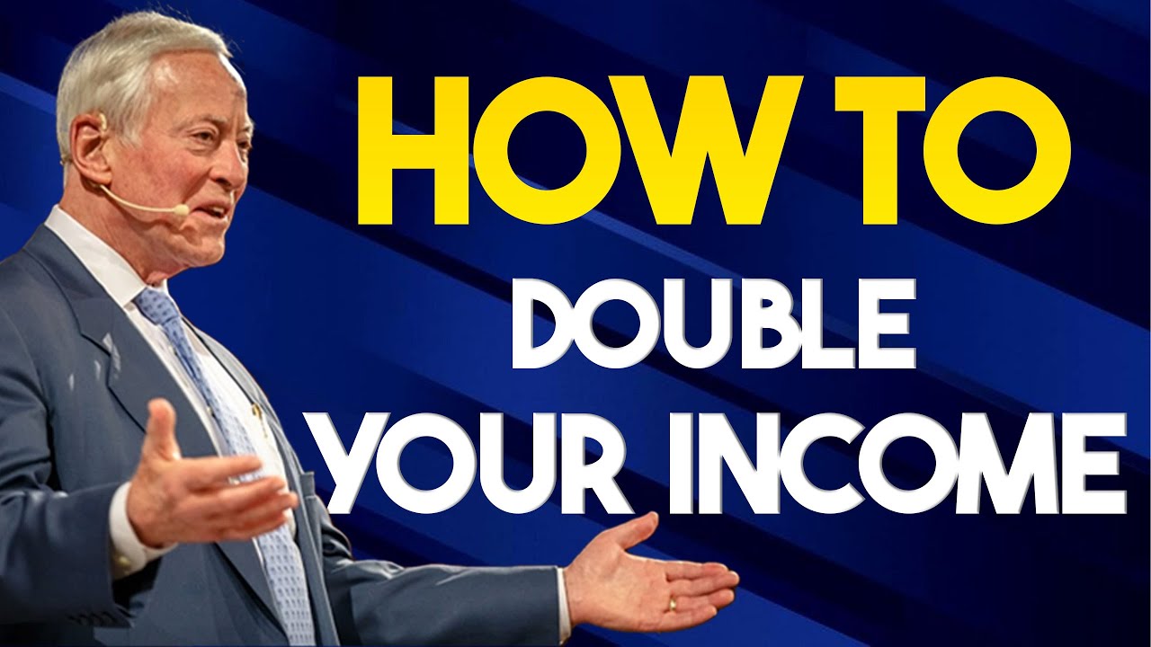 How To Double Your Income   | Brian Tracy | MUST WATCH NOW!!!