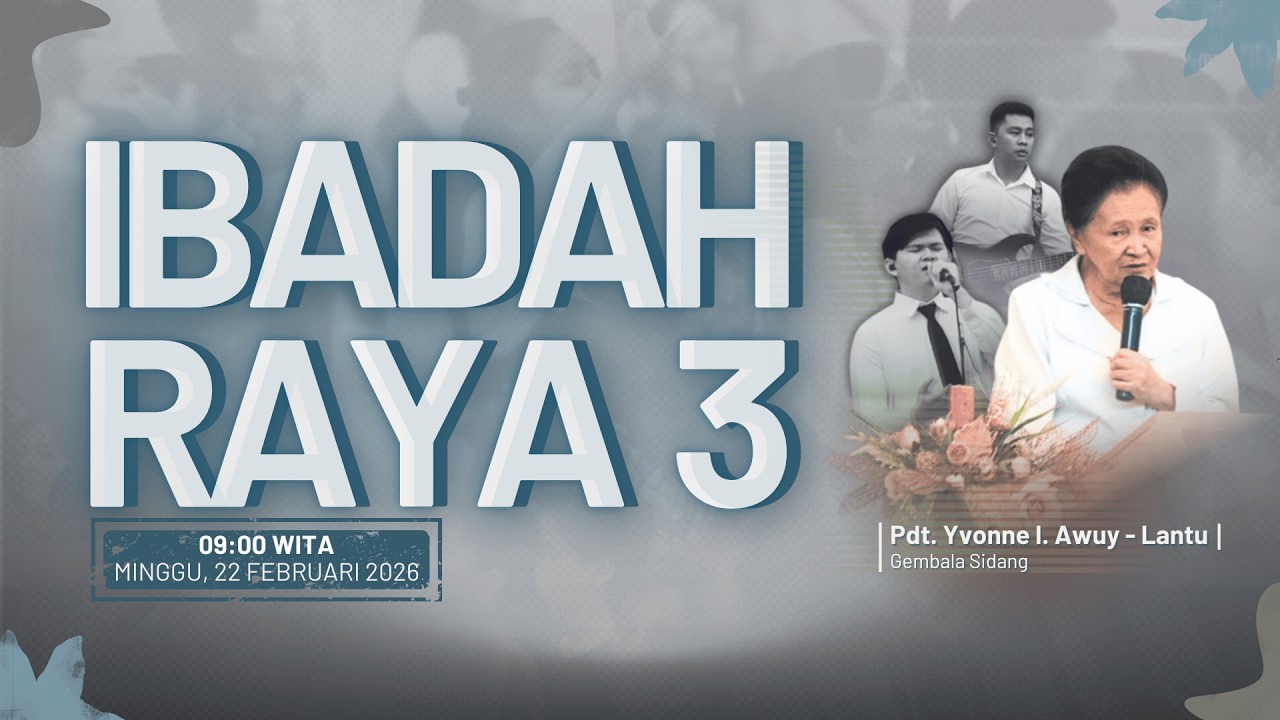 IBADAH RAYA KE - 3 GPdI SAMRAT 38 MANADO - MINGGU, 22 FEBRUARI 2026
