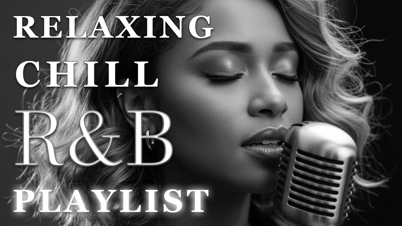 【R&B Soul】Relaxing Chill Playlist – Smooth Vocals & Deep Grooves
