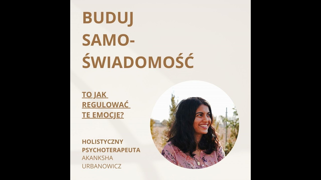 To jak REGULOWAĆ te EMOCJE?