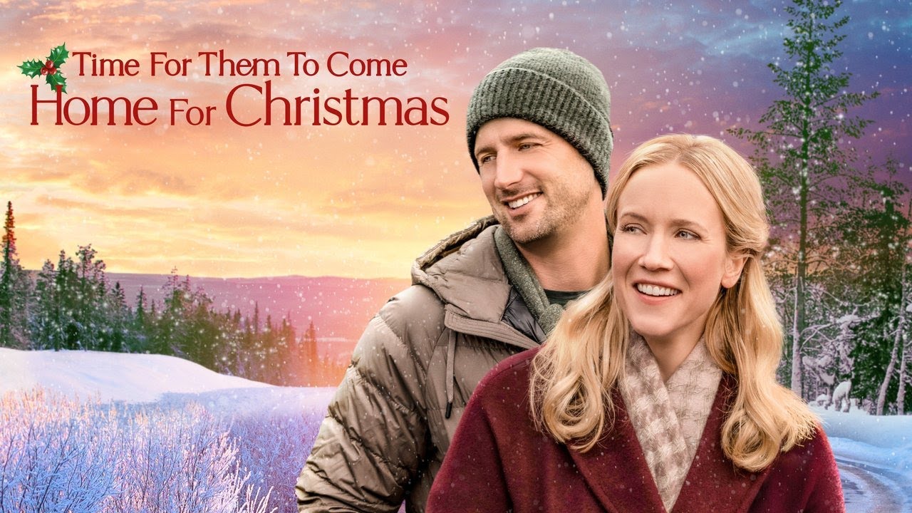 Time For Them To Come Home For Christmas 2021 Best Hallmark Holiday Movies