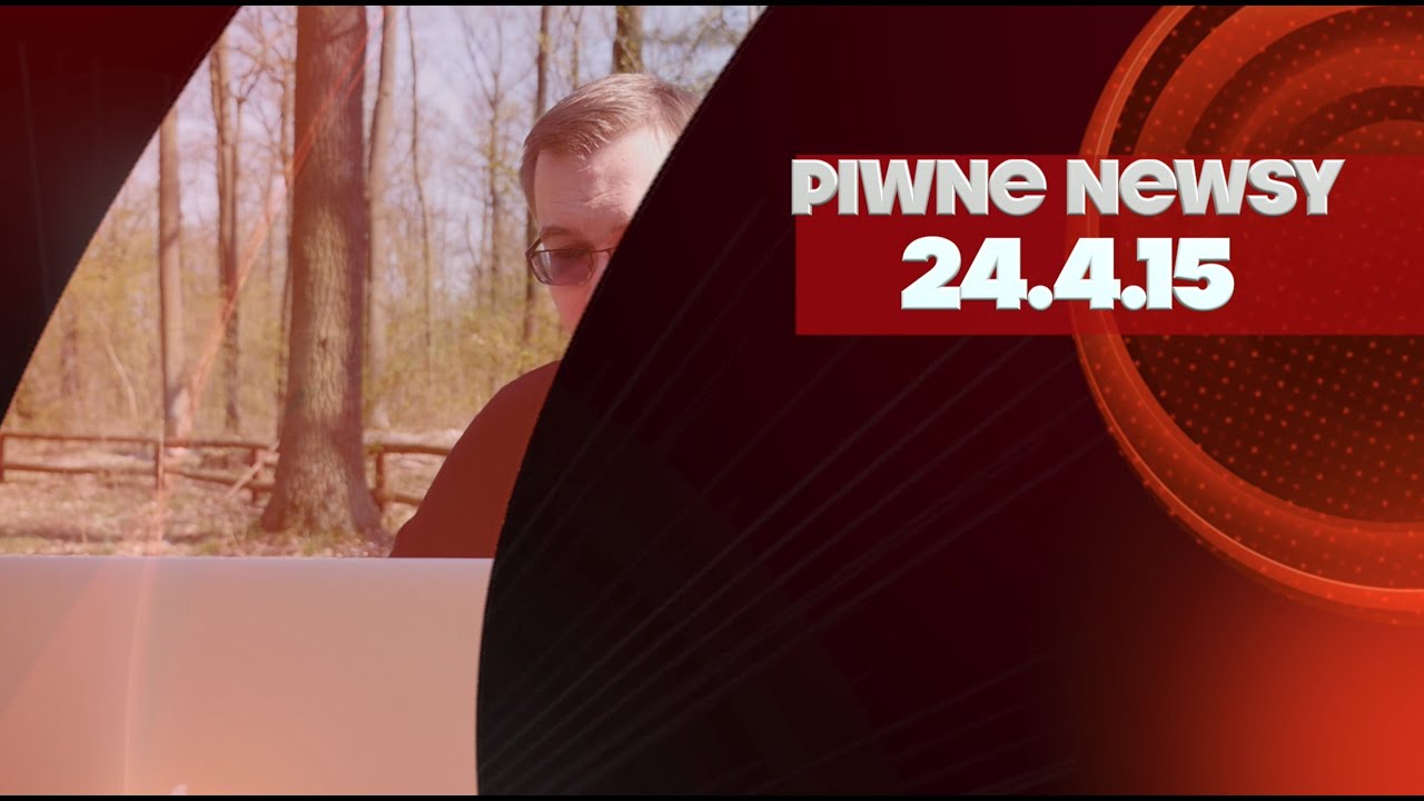 Piwne Newsy 24.4.15
