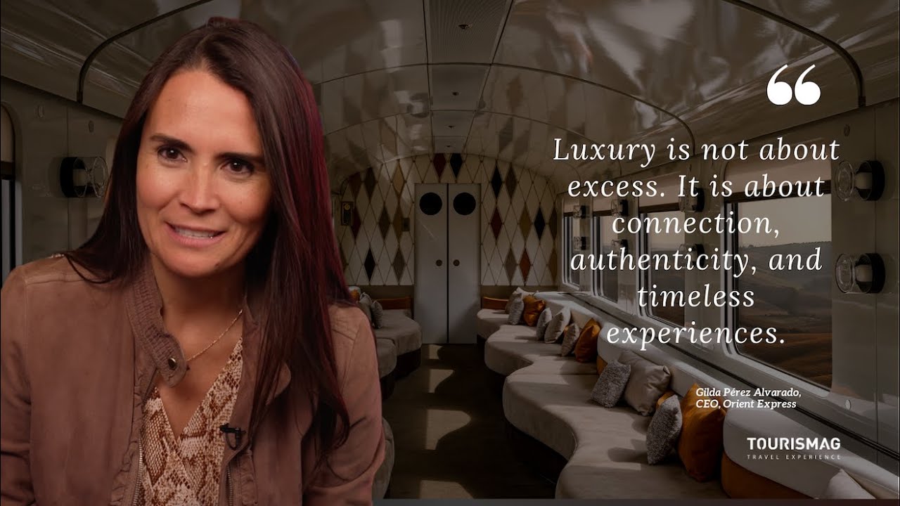Orient Express: Heritage, Innovation & the Future of Luxury Travel | By CEO Gilda Pérez Alvarado