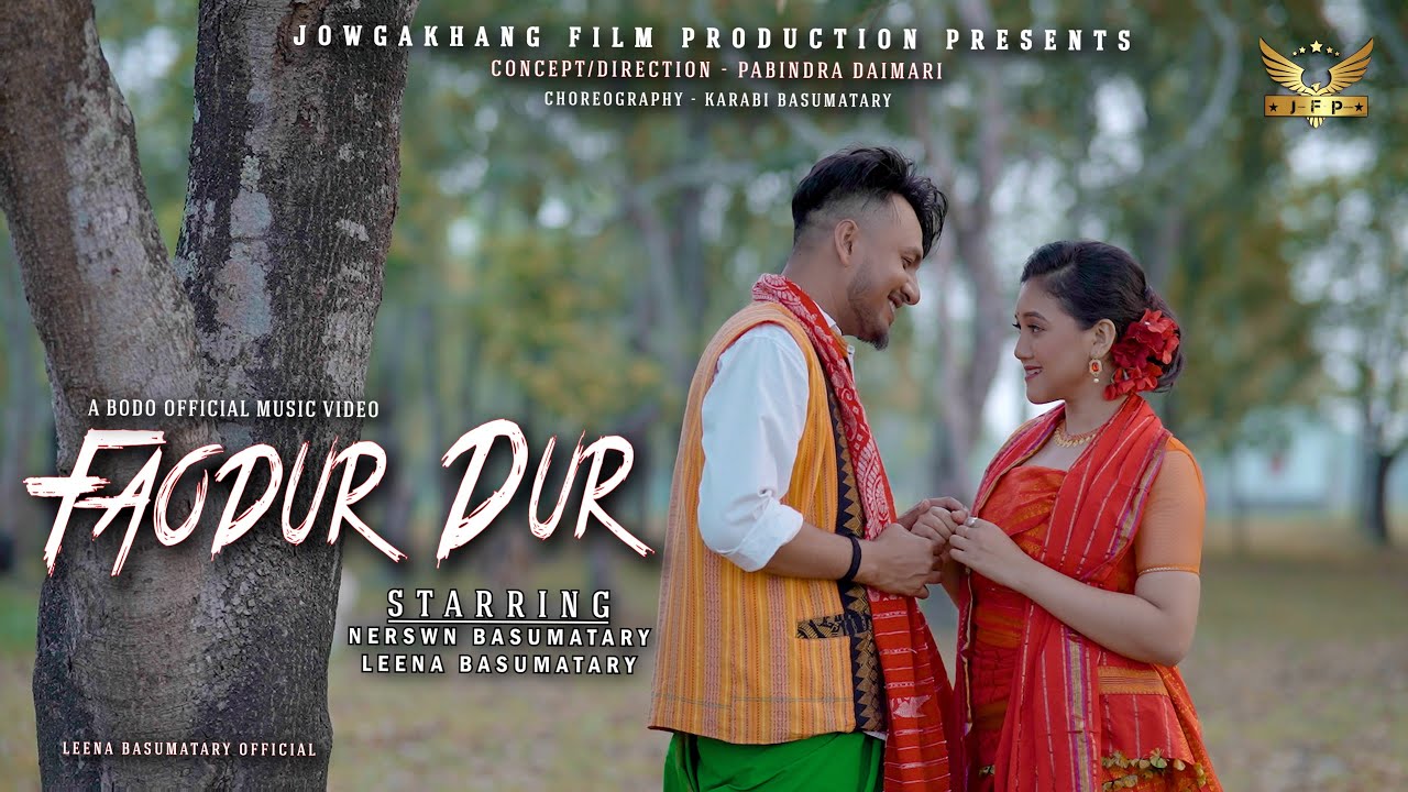 FAODUR DUR || Official Bwisagu Bodo Music Video 2023 || Nerswn Basumatary & Leena Basumatary