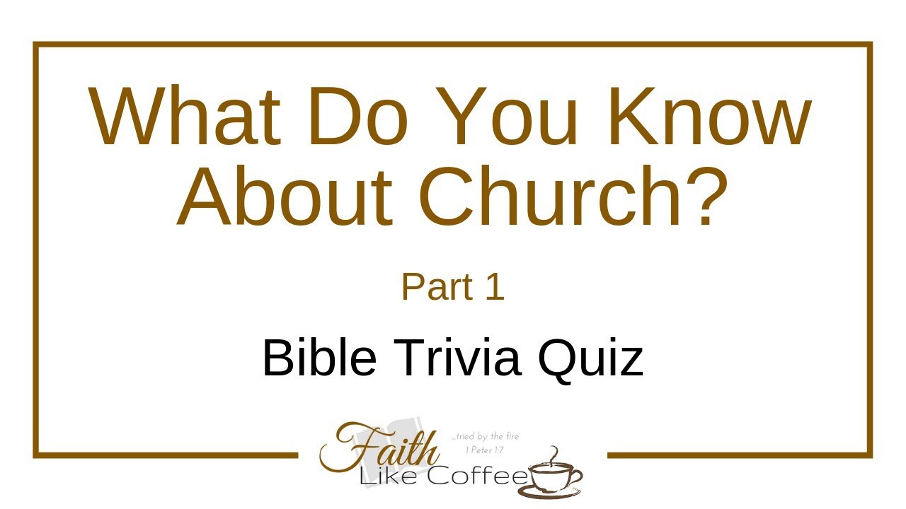 Speedy Bible Trivia Quiz About Church - Part 1