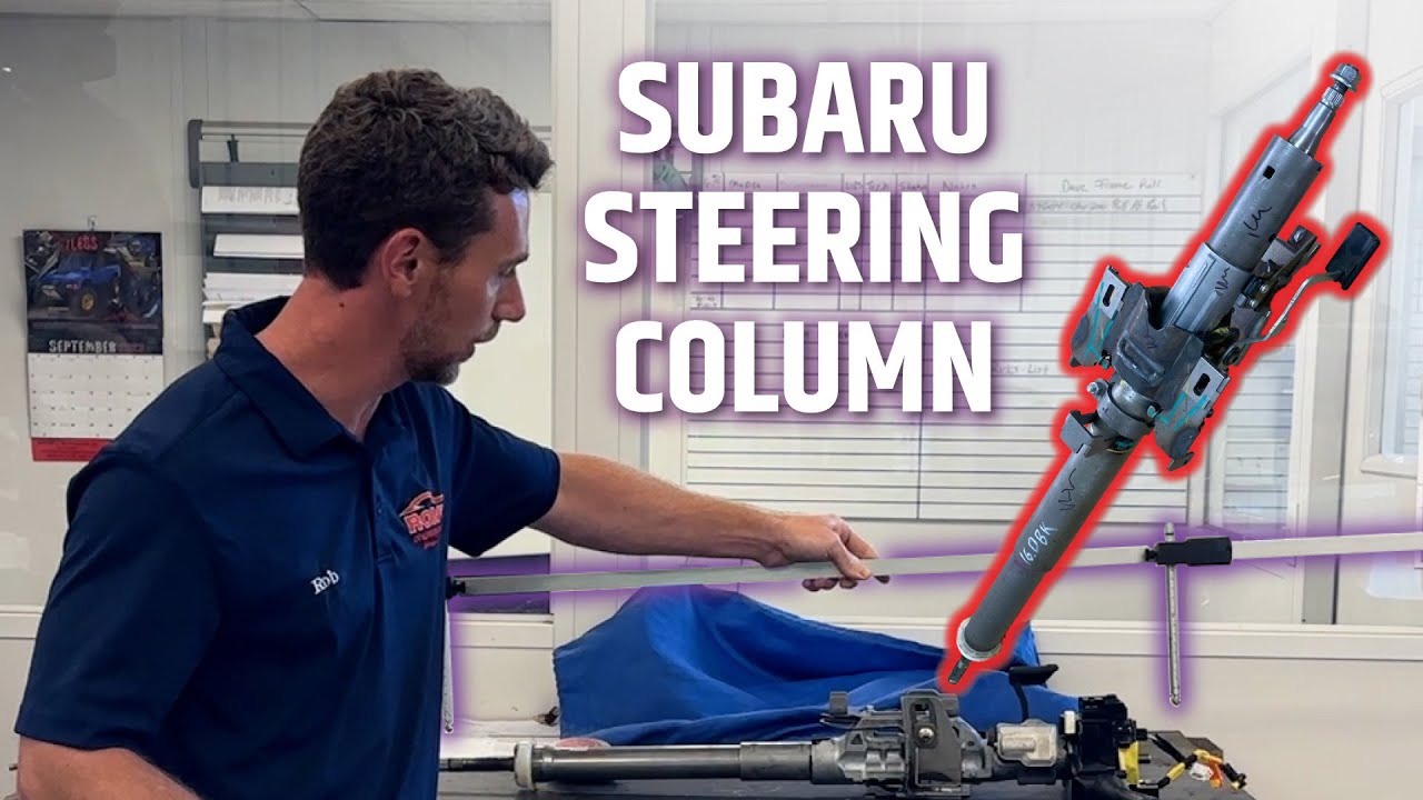 Subaru Steering Columns: What You Need to Know After a Collision
