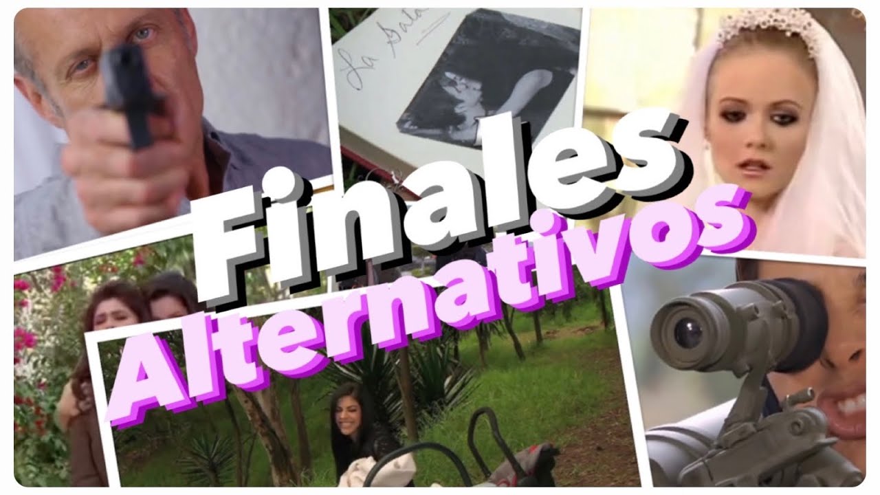 Finales alternativos de novelas