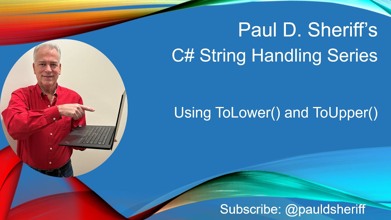 Using ToLower() and ToUpper() in C#