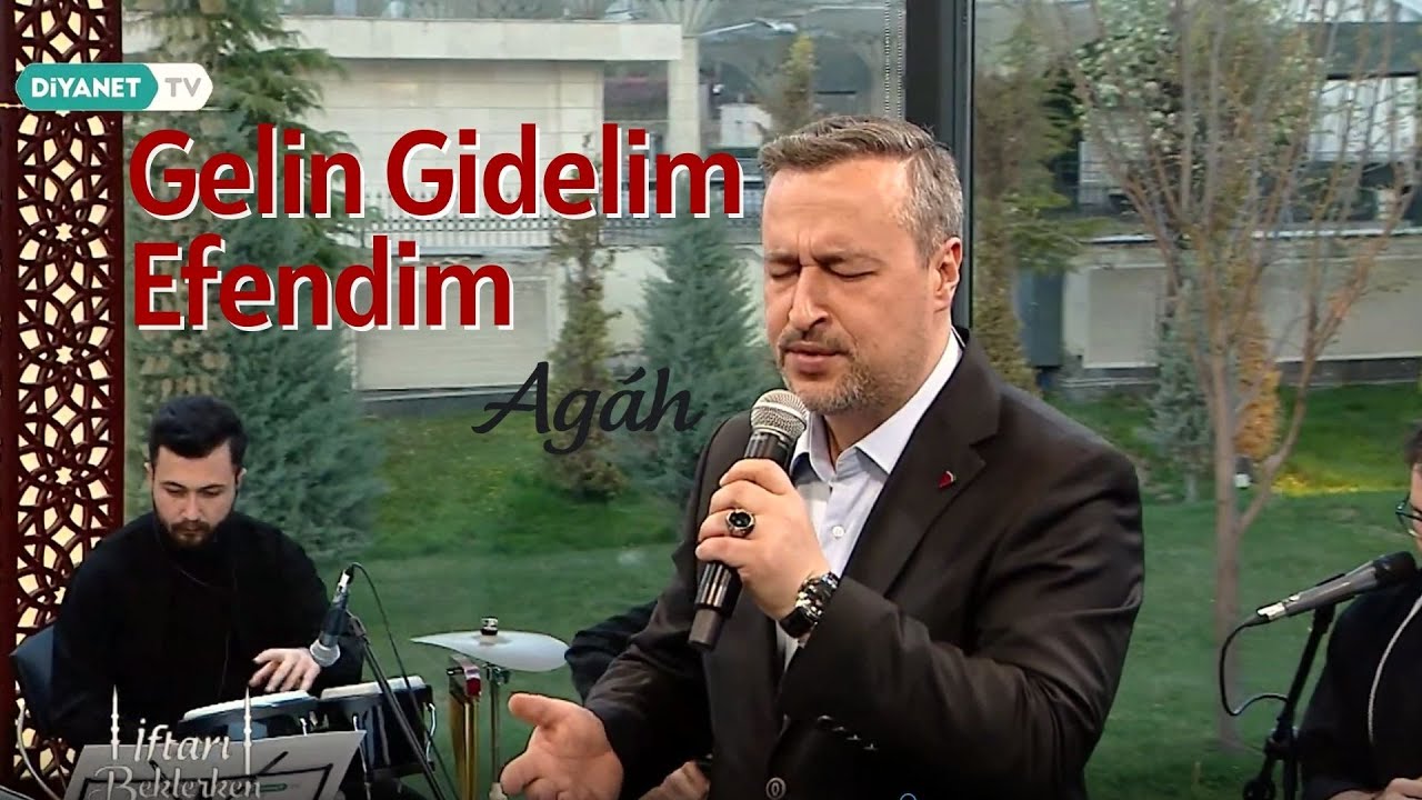 Agâh - Gelin Gidelim Efendim Allah Yoluna