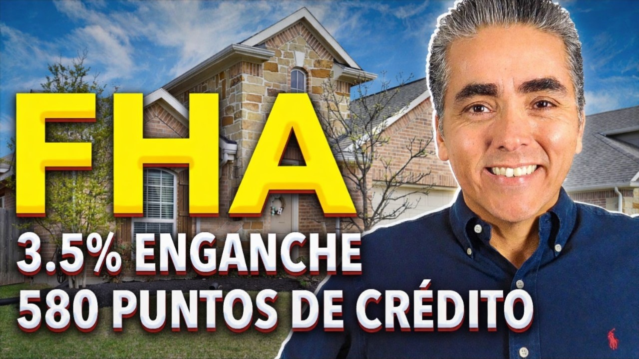 Préstamo FHA 2025: Pagos Mas Bajos! Facilidad Para Comprar Tu Casa: Que Hacer Antes De Comprar Casa!
