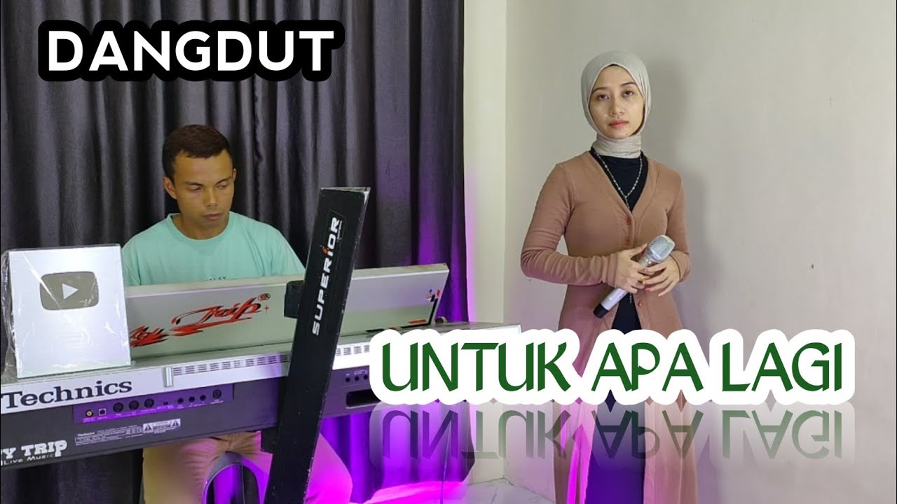 UNTUK APA LAGI COVER || SUCI AGUSTIN FEAT MY TRIP MUSIK || LAGU DANGDUT POPULER 