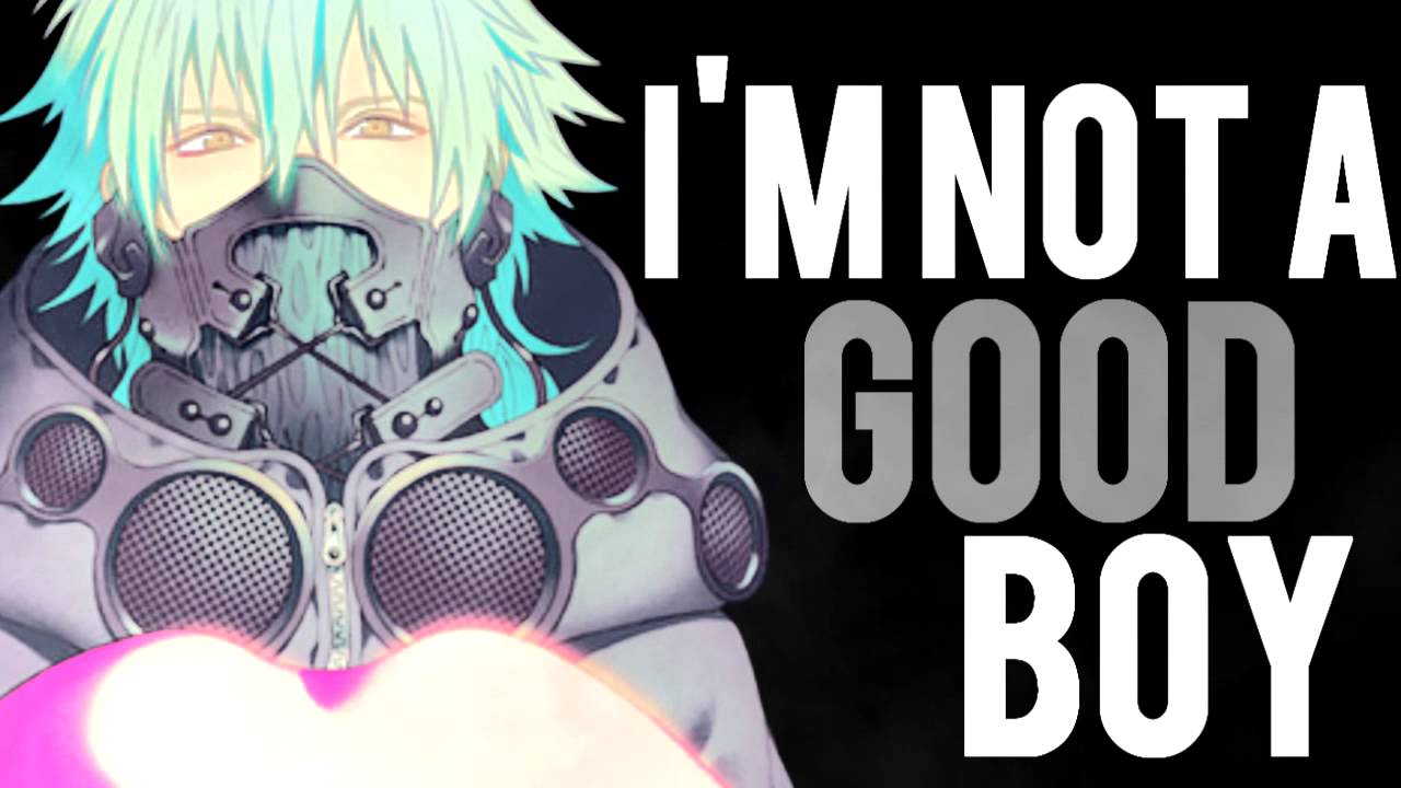 [♂SWAG]  DRAMAtical Murder//I'm Not A Good Boy
