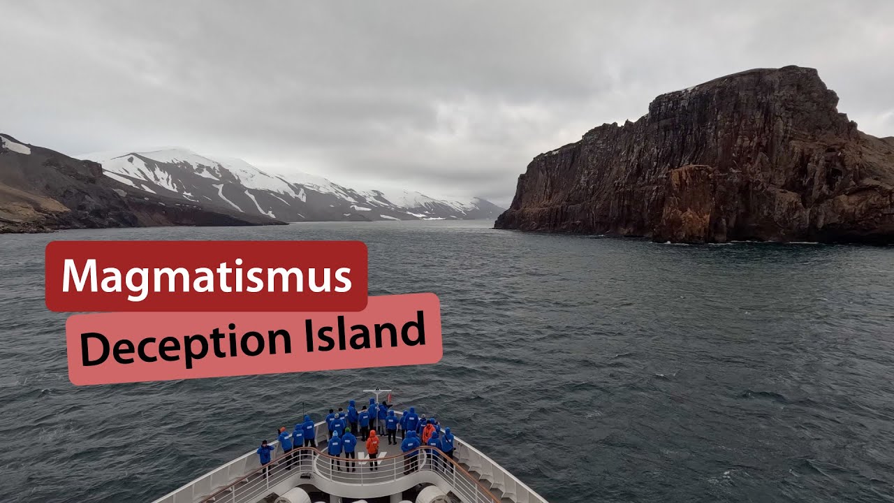 Deception Island, Antarktis &ndash; Magmatismus Intro