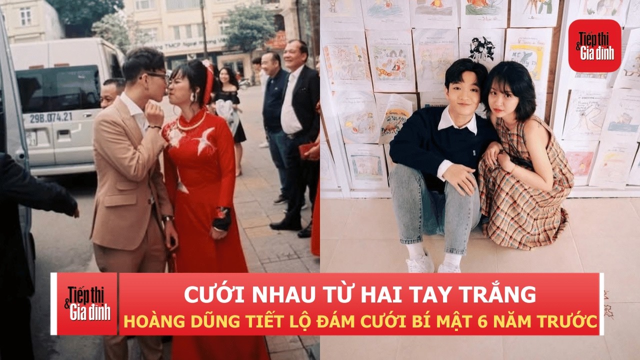 Hoàng Dũng tiết lộ đám cưới giản dị khi cả hai “bốn bàn tay trắng” | TTGĐ