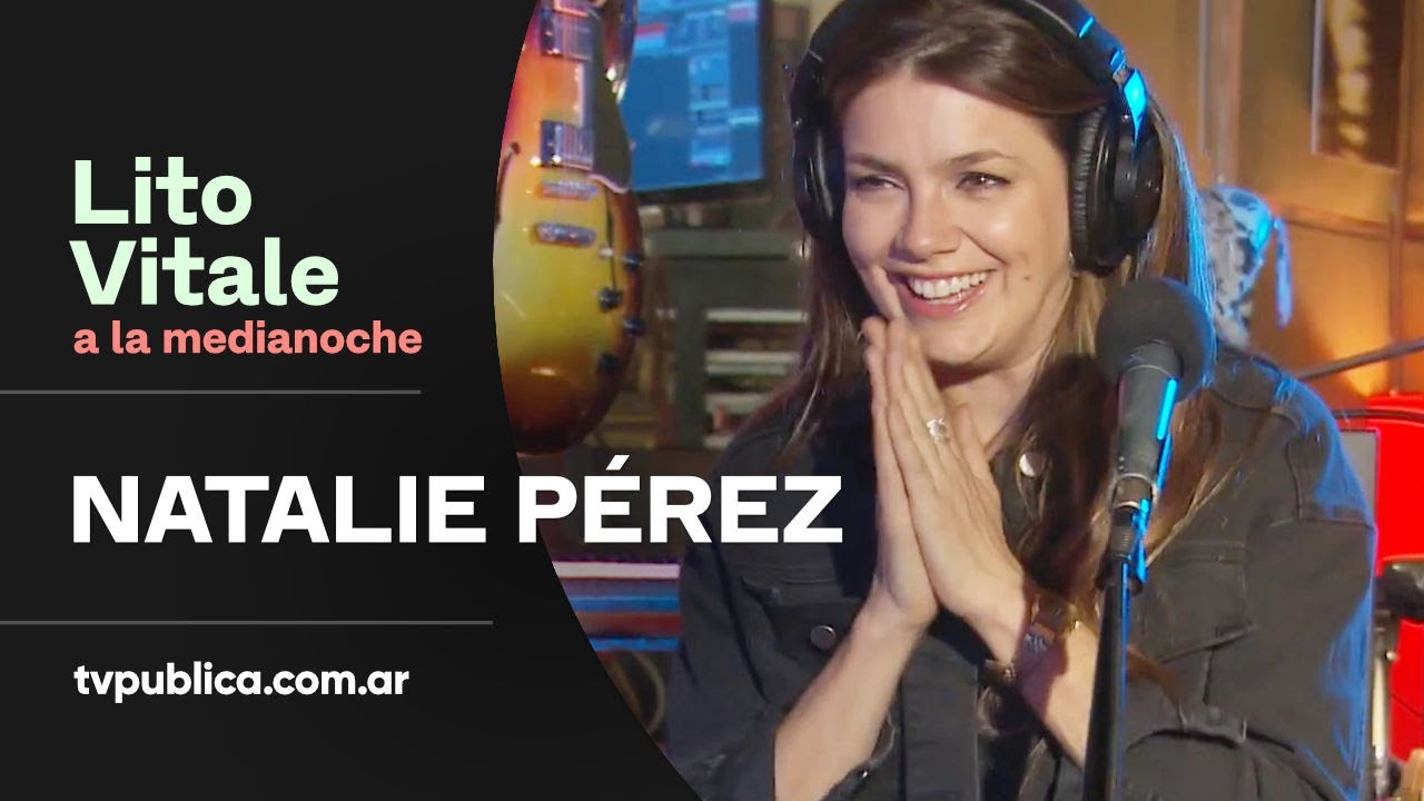 Natalie Pérez: Nada - Lito Vitale a la Medianoche