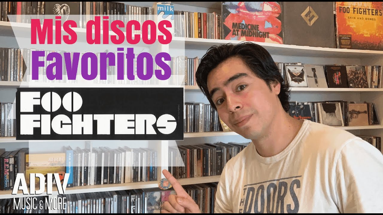Foo Fighters - Mis Discos Favoritos